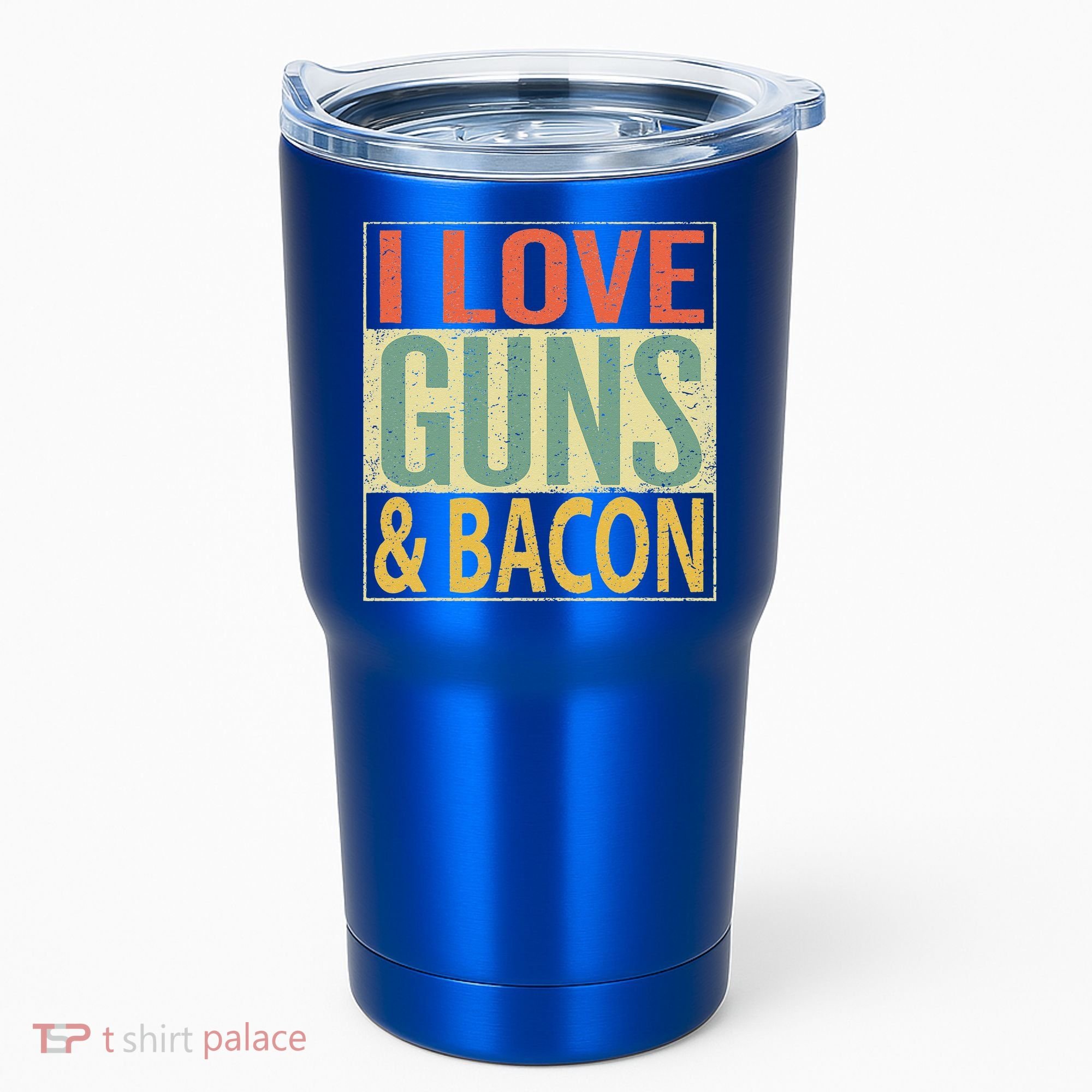 I Love Guns And Bacon Funny Gun Lover Gift Tumbler