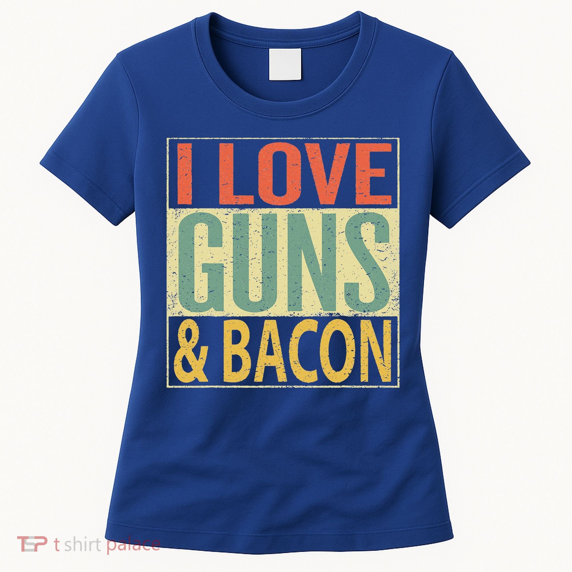 I Love Guns And Bacon Funny Gun Lover Gift Women's T-Shirt