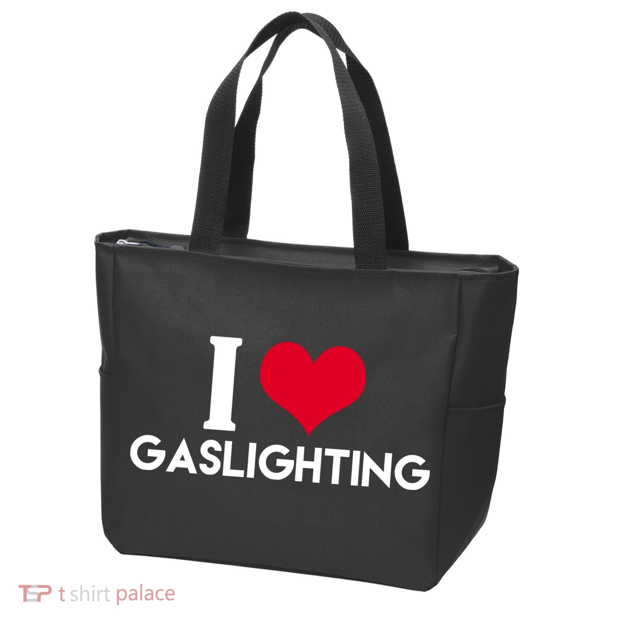 I Love Gaslighting Tote Bag