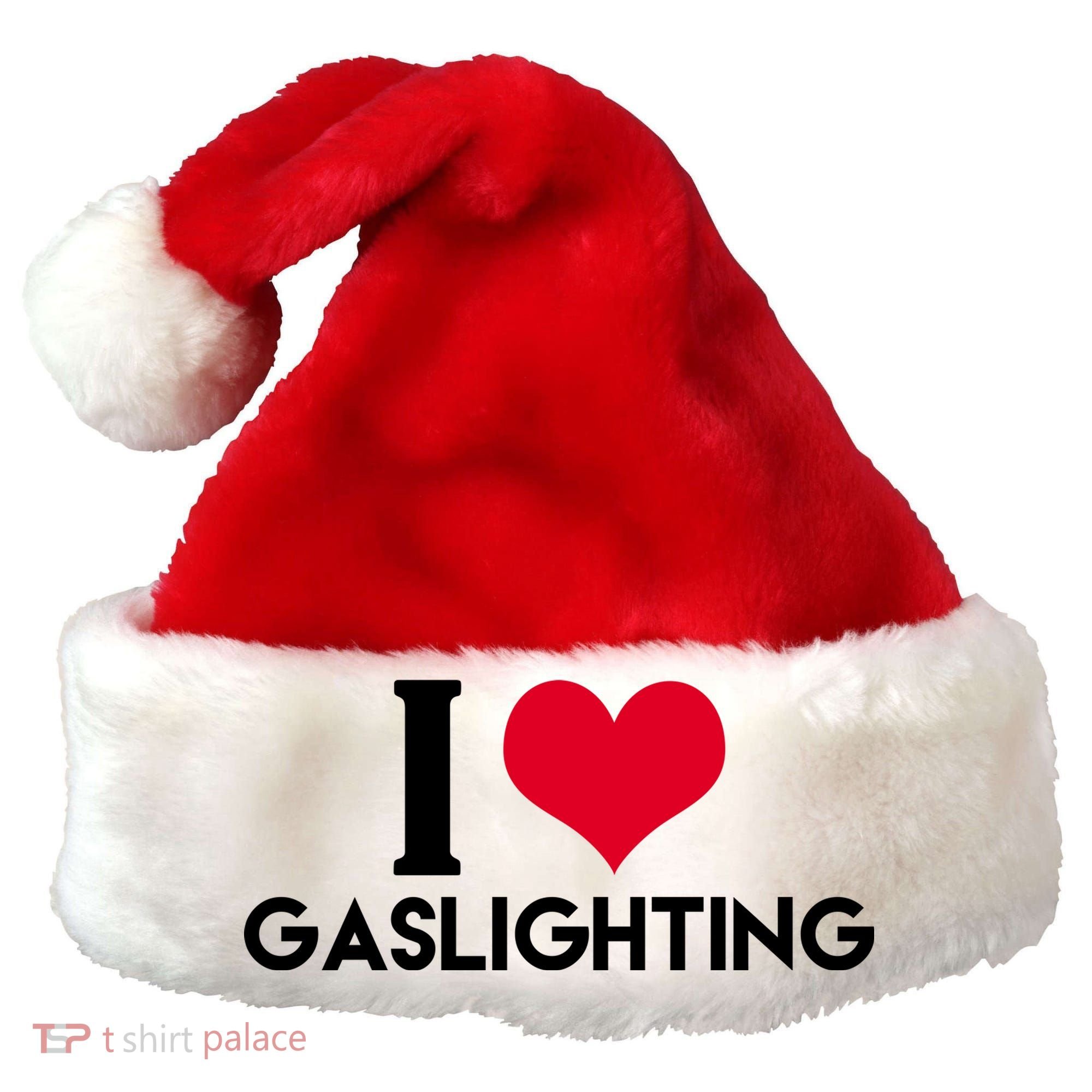I Love Gaslighting Santa Hat