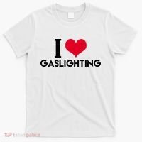 I Love Gaslighting T-Shirt thumb 0