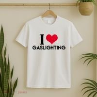 I Love Gaslighting T-Shirt thumb 2