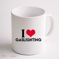 I Love Gaslighting Coffee Mug thumb 1