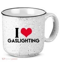 I Love Gaslighting 15oz Campfire Ceramic Mug thumb 0