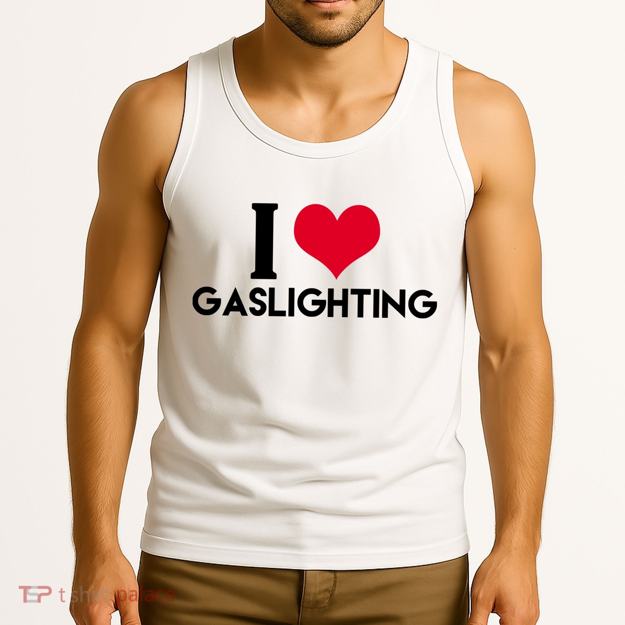 I Love Gaslighting Tank Top
