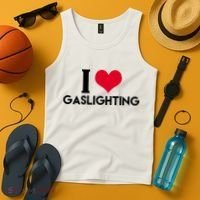 I Love Gaslighting Tank Top thumb 4