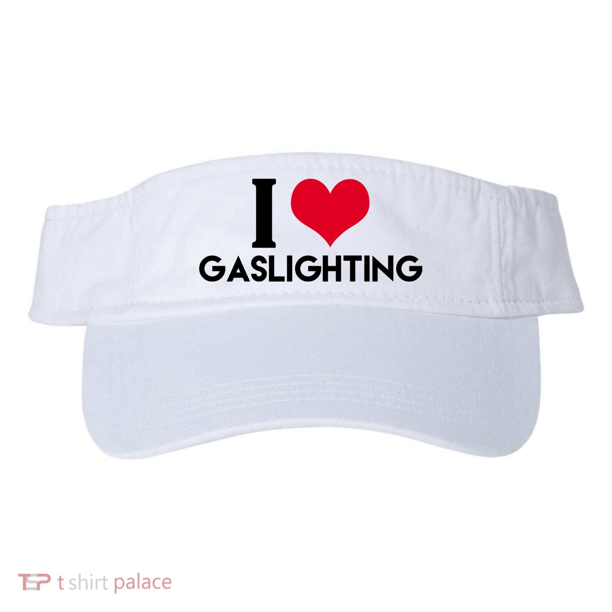 I Love Gaslighting Visor