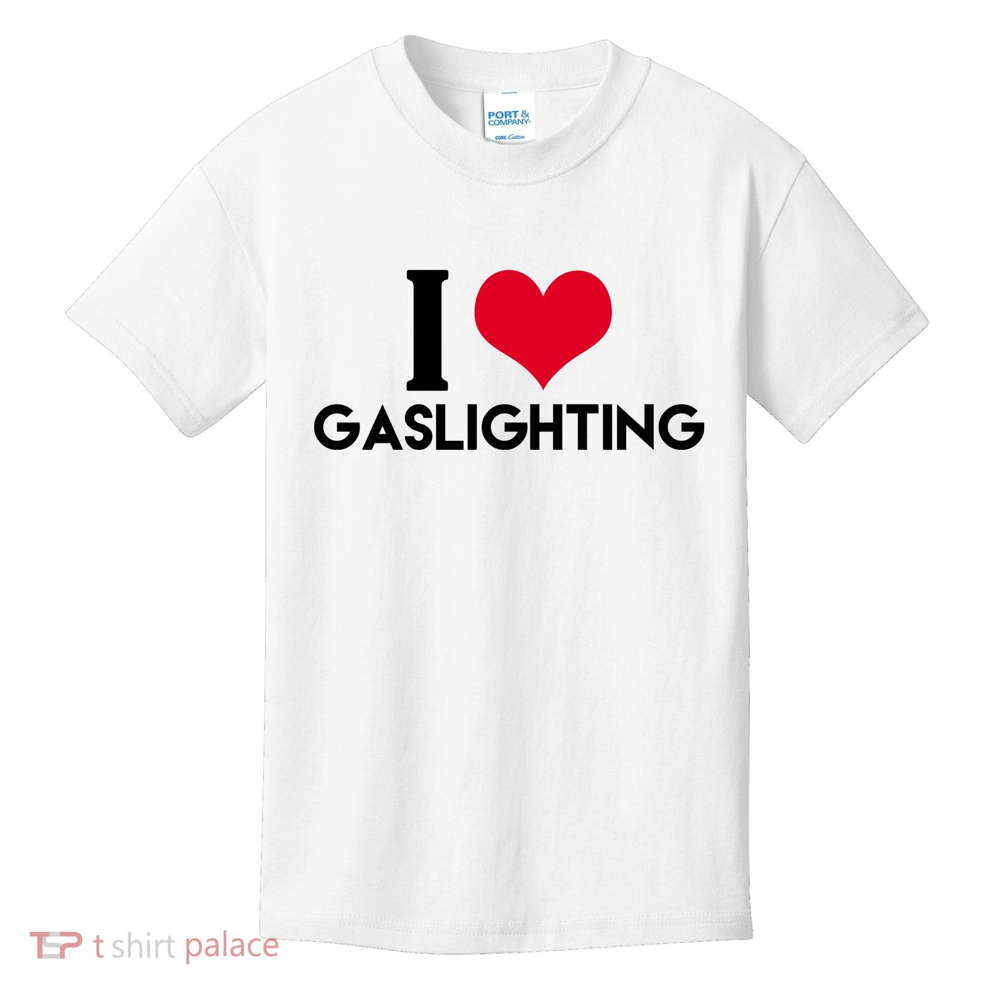 I Love Gaslighting Kids T-Shirt
