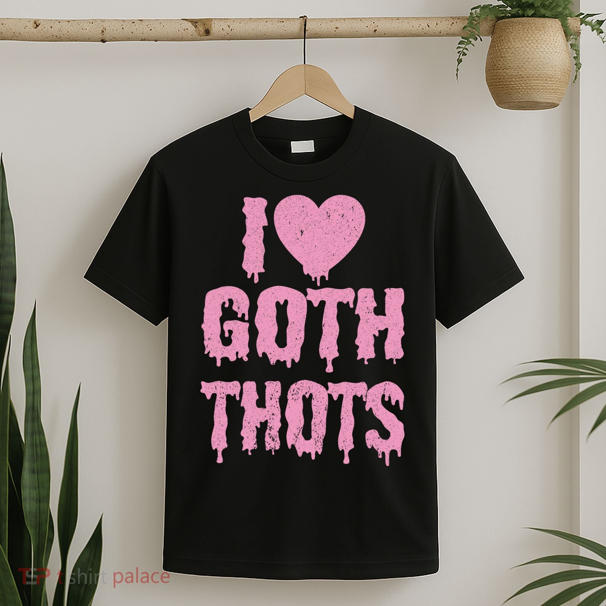 I Love Goth Thots T-Shirt