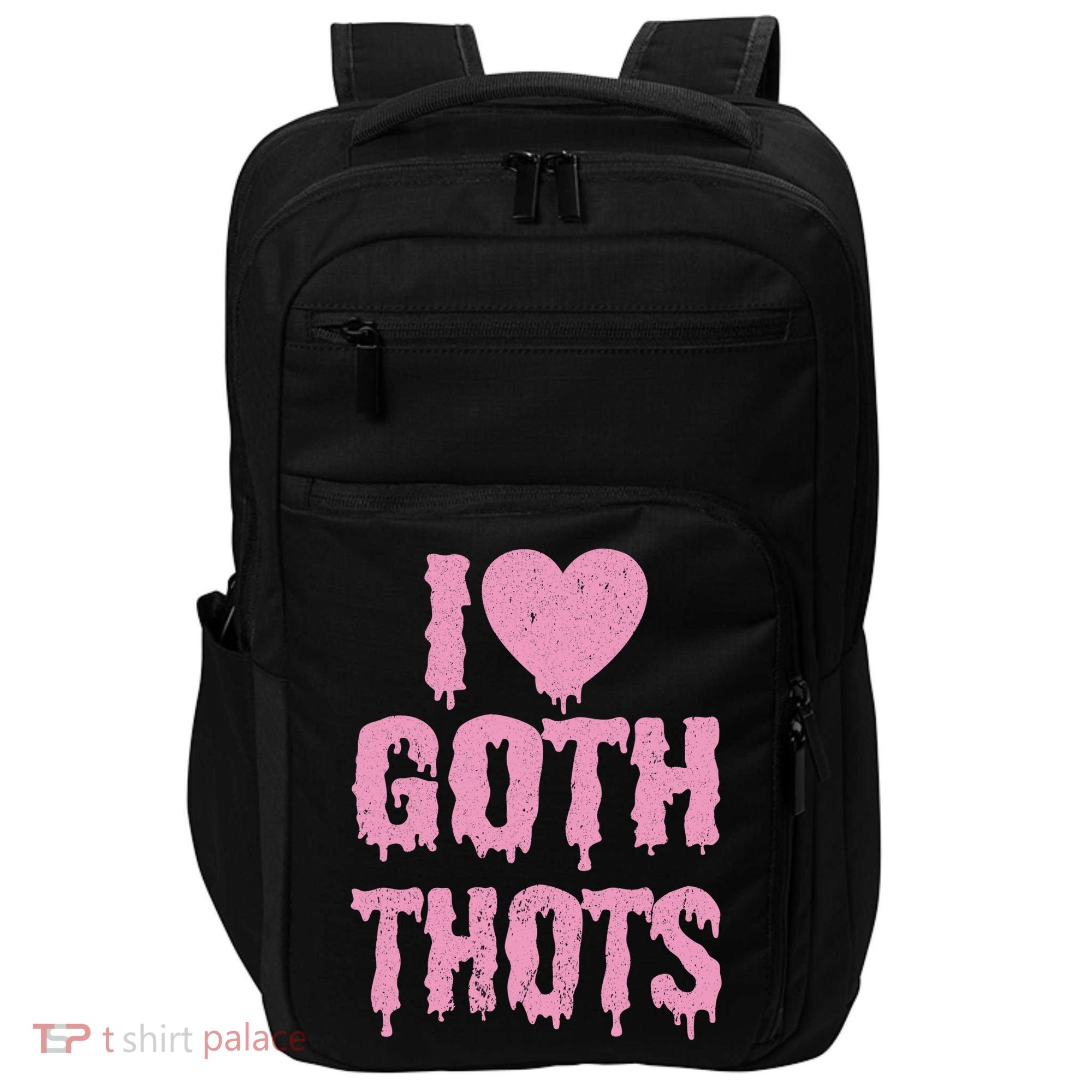 I Love Goth Thots Impact Tech Backpack