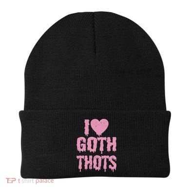 I Love Goth Thots Beanie