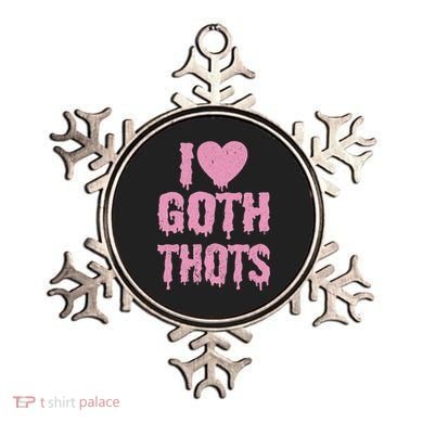 I Love Goth Thots Ornament