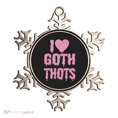 I Love Goth Thots Ornament