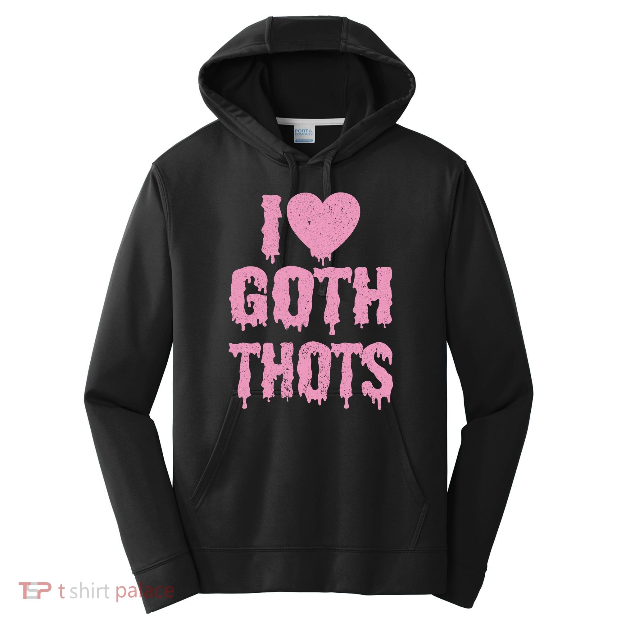 I Love Goth Thots Performance Fleece Hoodie