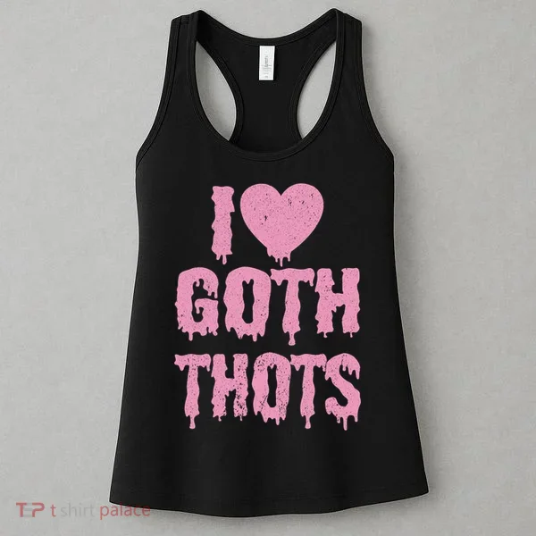 I Love Goth Thots Women's Tank Top