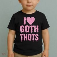 I Love Goth Thots Toddler T-Shirt thumb 2