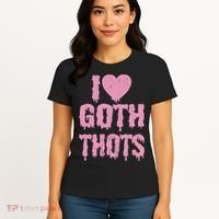 I Love Goth Thots Women's T-Shirt thumb 4