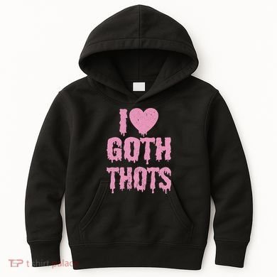 I Love Goth Thots Kids Hoodie