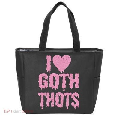 I Love Goth Thots Bag