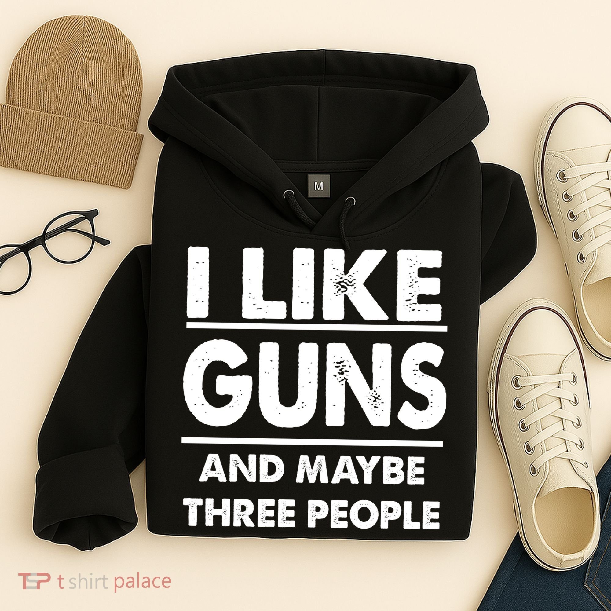 I Like Guns And Maybe Three People Hoodie