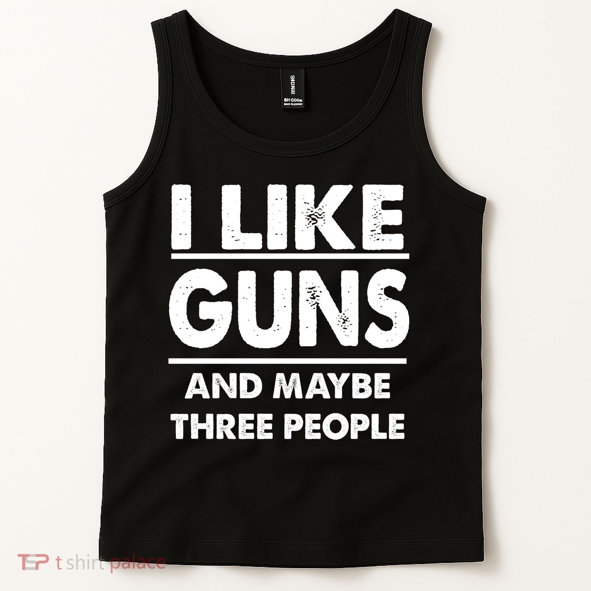 I Like Guns And Maybe Three People Tank Top