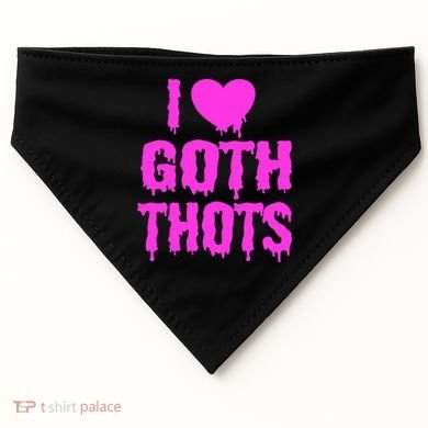 I Love Goth Thots USA-Made Doggie Bandana