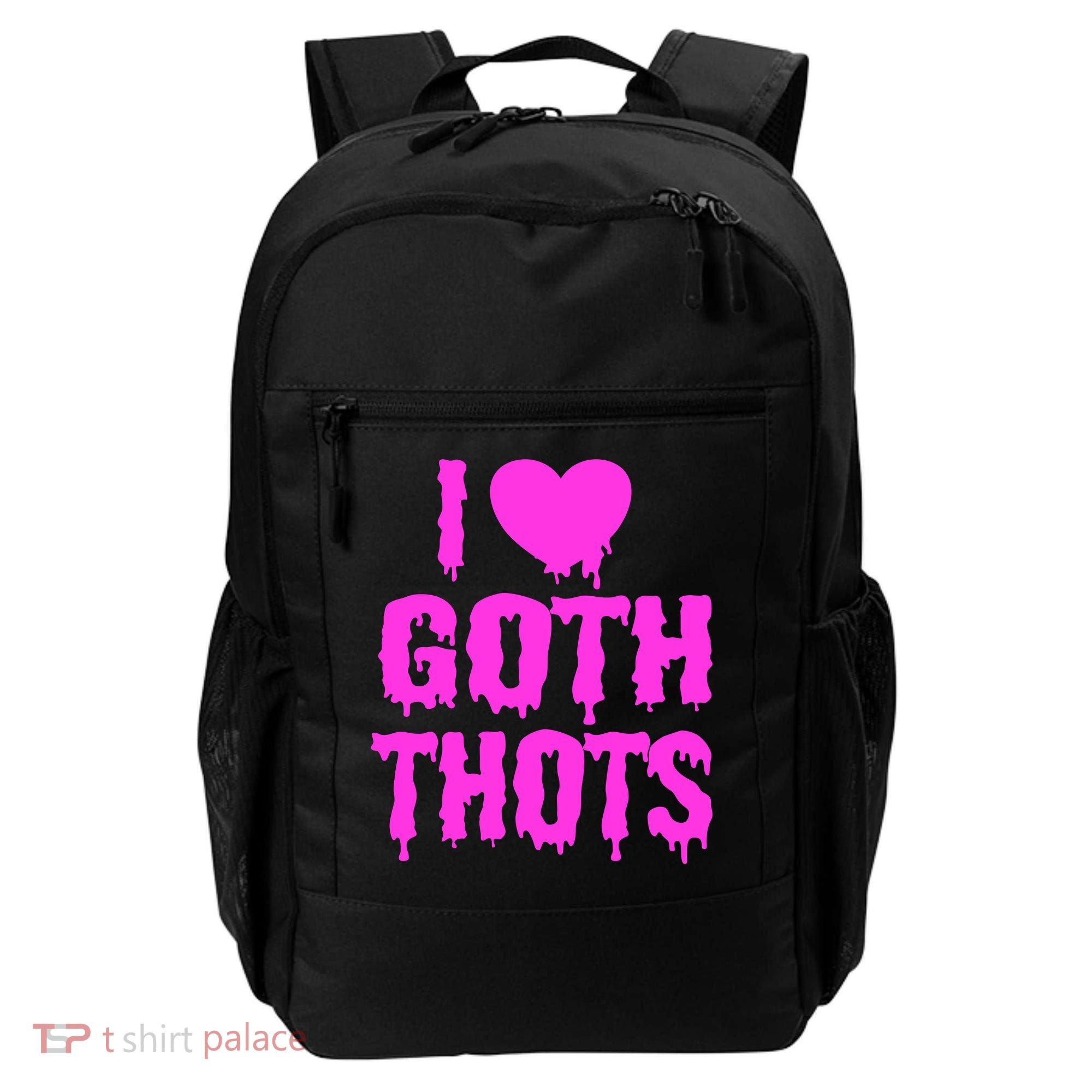 I Love Goth Thots Backpack