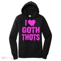 I Love Goth Thots Women's Hoodie thumb 0