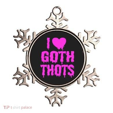 I Love Goth Thots Ornament