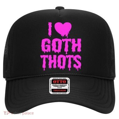 I Love Goth Thots Hat