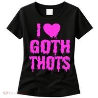 I Love Goth Thots Women's T-Shirt thumb 0