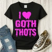 I Love Goth Thots Women's T-Shirt thumb 3