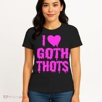I Love Goth Thots Women's T-Shirt thumb 4