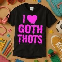 I Love Goth Thots Kids T-Shirt thumb 3