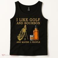 I Like Golf And Bourbon And Maybe 3 People Funny Golf Tank Top thumb 2
