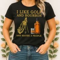 I Like Golf And Bourbon And Maybe 3 People Funny Golf Women's T-Shirt thumb 2