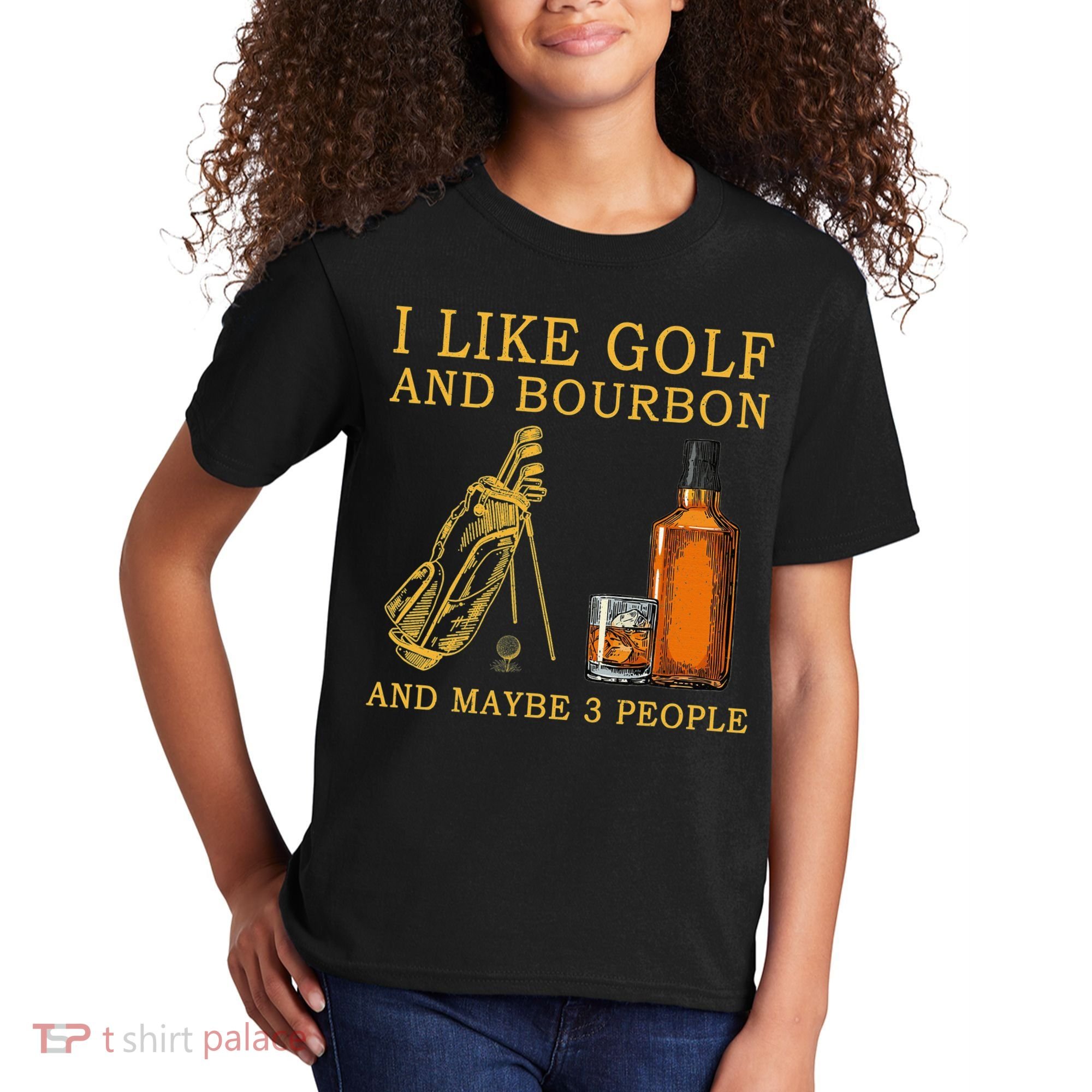I Like Golf And Bourbon And Maybe 3 People Funny Golf Kids T-Shirt