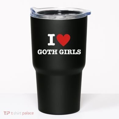 I Love Goth Tumbler