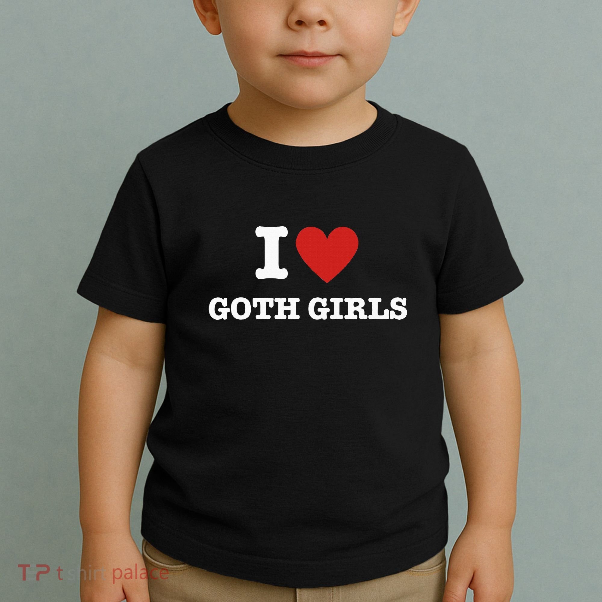 I Love Goth Toddler T-Shirt