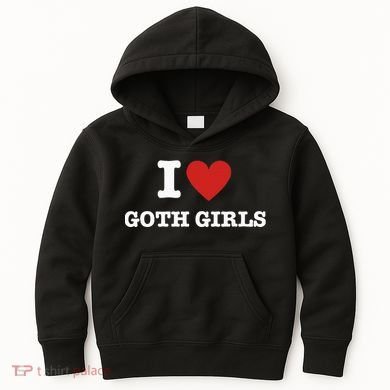 I Love Goth Kids Hoodie
