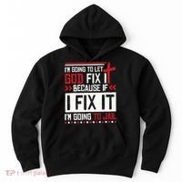 I Let God Fix It Because If I Fix It I'm Going To Jail Retro Hoodie thumb 0