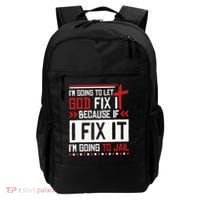 I Let God Fix It Because If I Fix It I'm Going To Jail Retro Backpack thumb 0