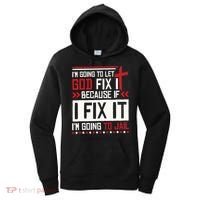I Let God Fix It Because If I Fix It I'm Going To Jail Retro Women's Hoodie thumb 0