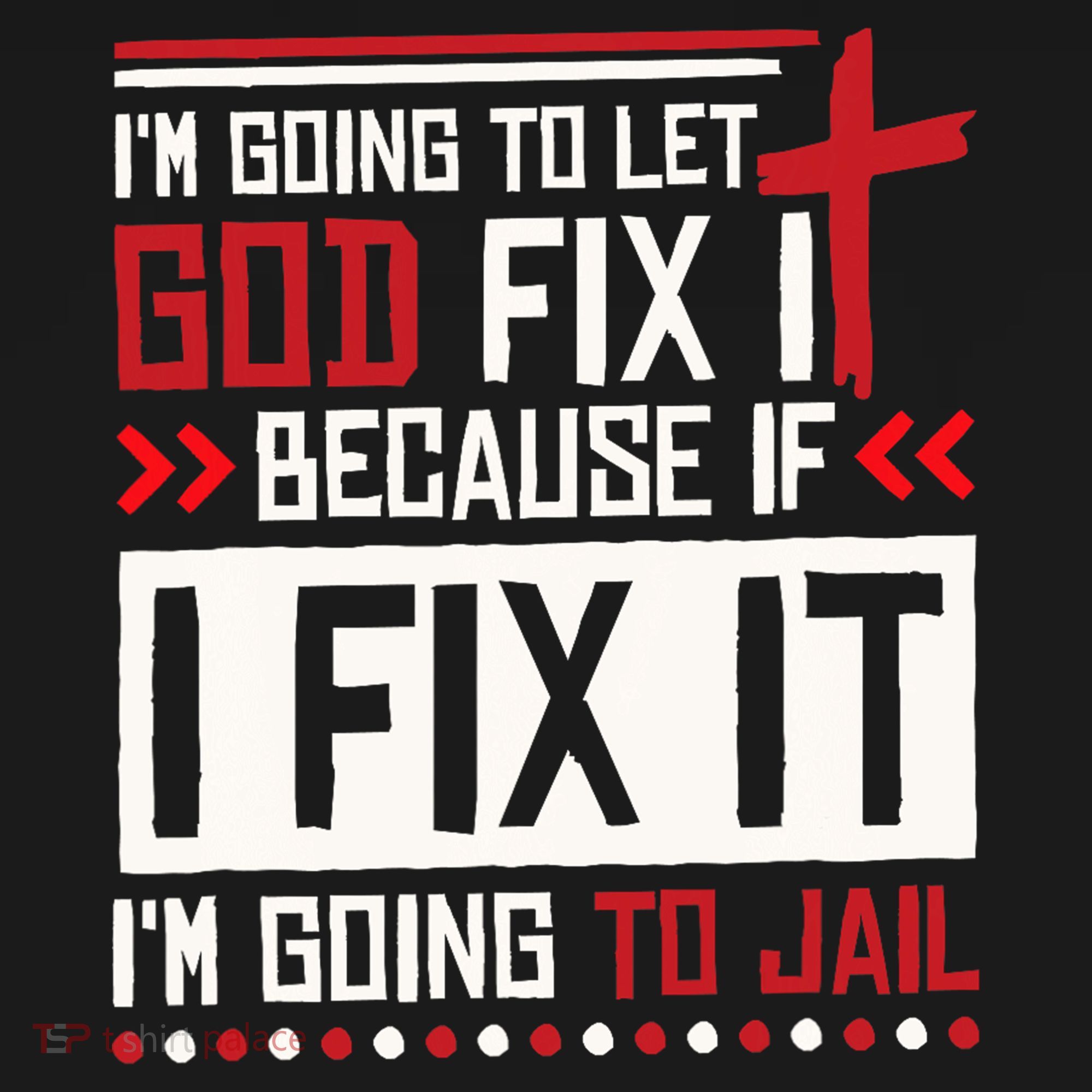 I Let God Fix It Because If I Fix It I'm Going To Jail Retro Mousepad