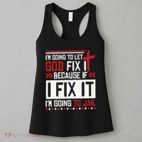 I Let God Fix It Because If I Fix It I'm Going To Jail Retro Women's Tank Top thumb 3