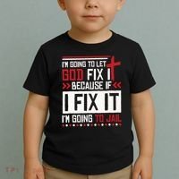 I Let God Fix It Because If I Fix It I'm Going To Jail Retro Toddler T-Shirt thumb 2