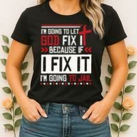 I Let God Fix It Because If I Fix It I'm Going To Jail Retro Women's T-Shirt thumb 2