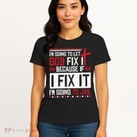 I Let God Fix It Because If I Fix It I'm Going To Jail Retro Women's T-Shirt thumb 4
