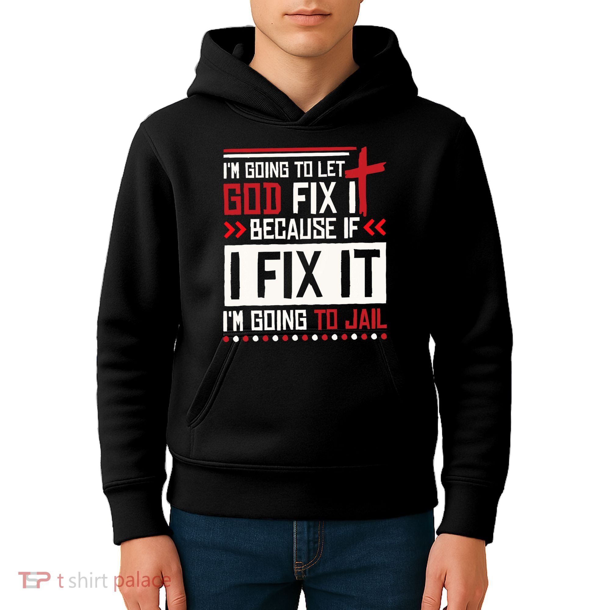 I Let God Fix It Because If I Fix It I'm Going To Jail Retro Kids Hoodie