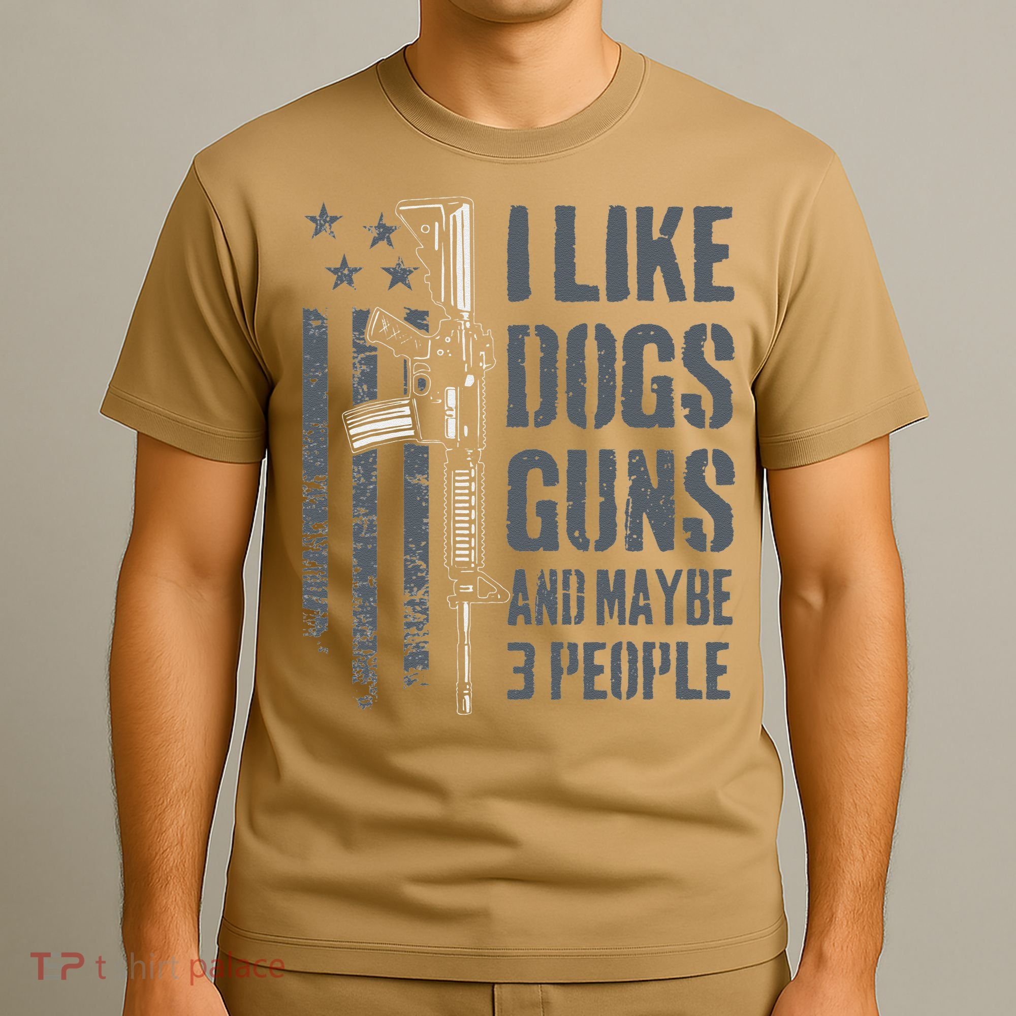 I Like Guns Dogs And Maybe 3 People Funny Dog Lover Gun T-Shirt
